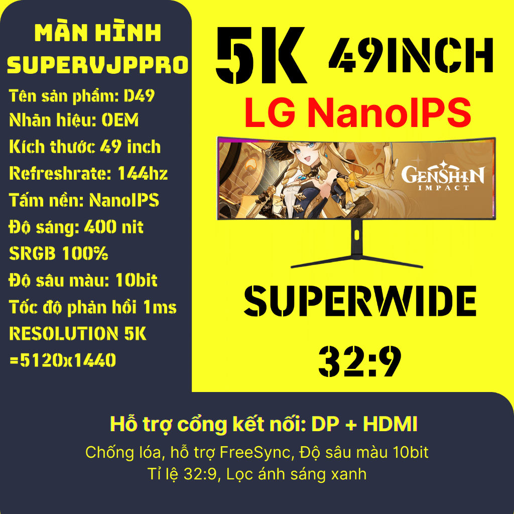 Màn hình SuperWide D49 49inch NanoIPS 32:9 5K-144Hz Mới