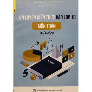 Sách - Ôn luyện kiến thức thi vào lớp 10 Môn Toán