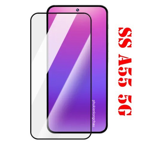(F37) Miếng Dán Cường Lực Samsung A55 5G Full Màn Hình