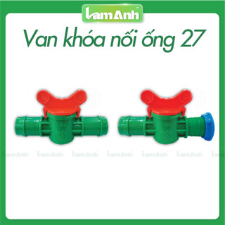 Van Chin Nối ống 27-27, van khóa nối ống 27, van nối ống tưới nước nhỏ giọt, van béc tưới tự động - Lam Anh