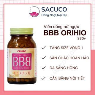 Viên uống nở ngực ORIHIRO BBB Best Beauty Body 300 viên tăng vòng 1 tự nhiên