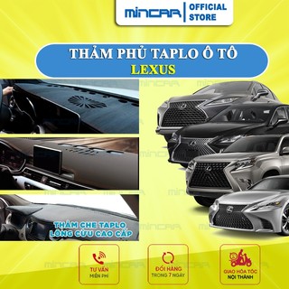 Thảm taplo LEXUS RX300,RX350, RX400, RX570, IS250, GX470, GX460, LS450, ES200, ES250, ES300, ES350 chính hãng MINCAR
