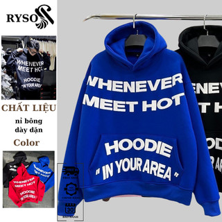 Áo khoác hoodie whenever nỉ bông in nổi form rộng nữ mùa đông cặp đôi unisex ,áo khoác nỉ ryso fashion in your area kun