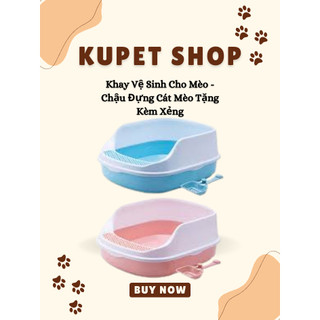Khay vệ sinh cho mèo - chậu đựng cát mèo tặng kèm xẻng- kupetshop