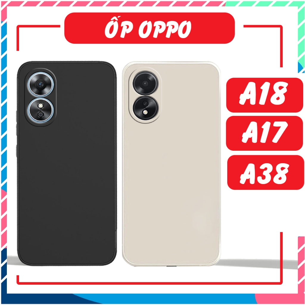 Ốp lưng Oppo A18 / A38 4G cạnh vuông,mềm dẻo,hạn chế bám bụi,vân tay chất nhựa TPU