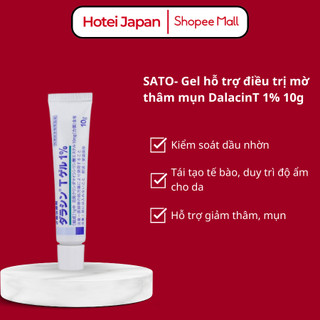 Gel Giảm Mụn Sato DalacinT 1% Hàng Nhật Nội Địa, Hỗ Trợ Xử Lý Hiệu Quả Chất Bã Nhờn Trong Tế bào Da 10G