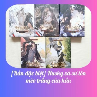 Husky và sư tôn mèo trắng của hắn tập 1, 2, 3, 4, 5, 6 bản đặc biệt
