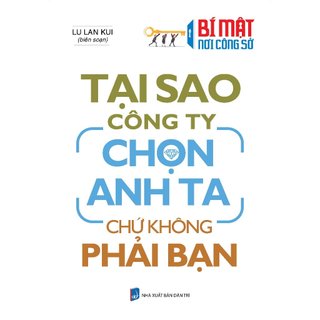 Sách - bí mật nơi công sở - tại sao công ty chọn anh ta chứ không phải bạn