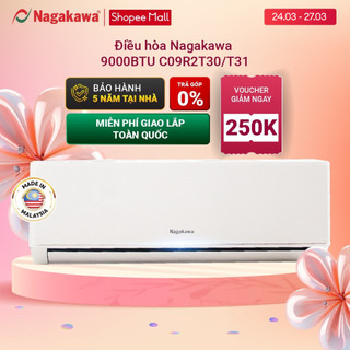 Miễn phí công lắp đặt - điều hòa/ máy lạnh 1 chiều nagakawa 9000btu ns-c09r2t30-made in malaysia - bảo hành 2 năm