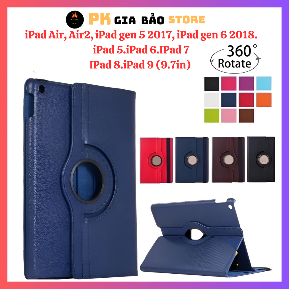 Bao da xoay 360* iPad Air, Air2, iPad gen 5 2017, iPad gen 6 2018. iPad 5.iPad 6.IPad 7.IPad 8.iPad 