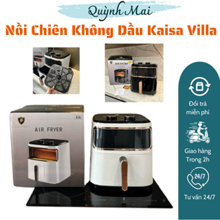 Nồi Chiên Không Dầu Kaisa Villa 12L, Khoang Kính Nhìn Được Thức Ăn - Bảo hành 12 tháng