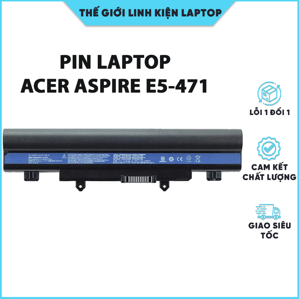 Pin laptop Acer Aspire E5-411 E5-421 E5-471 E5-472 E5-511 E5-551 E5-571 AL14A32 – E5-471