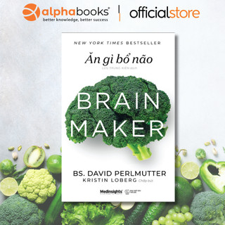 Sách - BRAIN MAKER - Ăn Gì Bổ Não (Medinsights)
