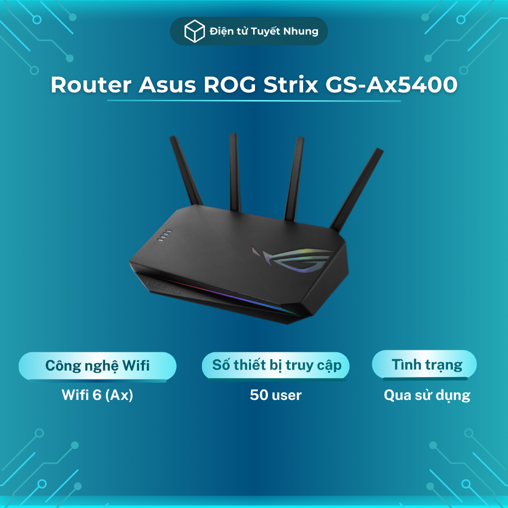 Router Asus ROG Strix GS-AX5400, Chuyên Game, Có Mesh, Qua Sử Dụng - Router Wifi BH Lỗi 1-1 3 Tháng