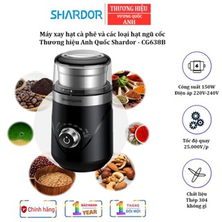 [Bh 1 năm] Máy xay hạt cà phê và các loại hạt ngũ cốc Thương hiệu Shardor Anh Quốc CG638B
