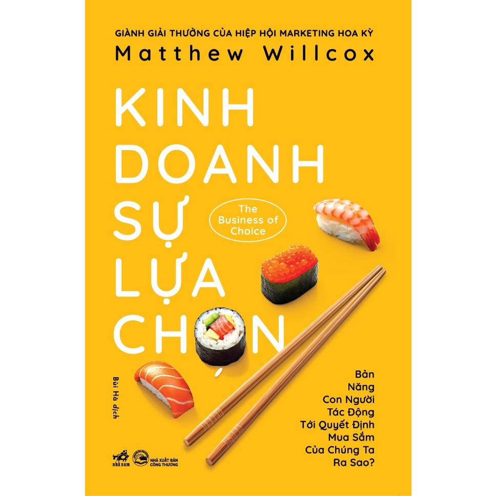 Sách - Kinh doanh sự lựa chọn (The Business of Choice) (Matthew Willcox) (Nhã Nam)  - NNB