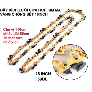 Sên Xích Mini 16in Mạ Vàng Chân 91 Dài 55cm 29 Mắt Cưa, Dây Xích Lưỡi Cưa 16in Gắn Máy Cưa Xăng Điện