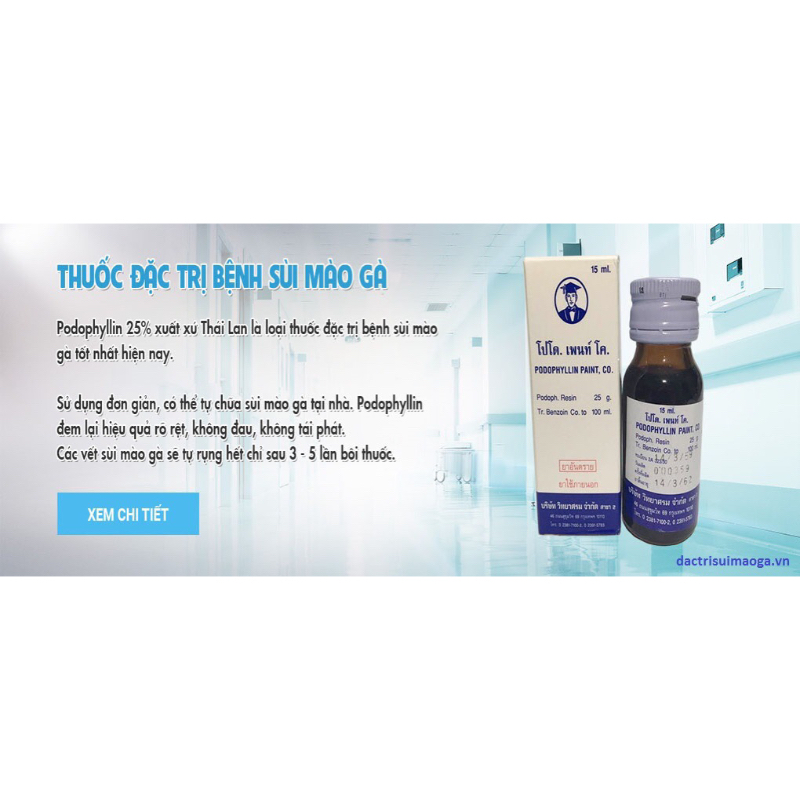 PODOPHYLLLIN ĐÁNH BAY SÙI MÀO GÀ MỤN CƠM MỤN CÓC KHÔNG TÁI PHÁT ( che tên sp )