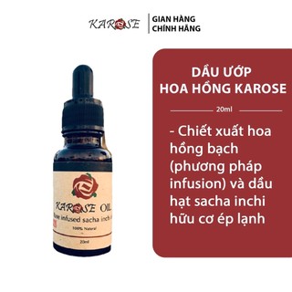 (DATE MỚI NHẤT, 20ml) Dầu dưỡng hoa hồng Karose dành cho da dầu, da khô hay da nhạy cảm