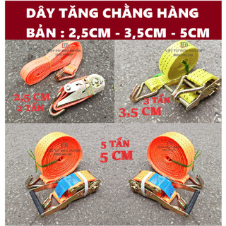 Dây tăng chằng hàng bản rộng 25 35 50 75 mm
