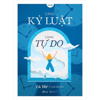 Sách càng kỷ luật, càng tự do