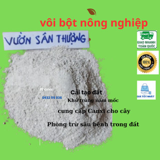 Vôi Bột Nông Nghiệp ( 1 kg), Vôi Cải Tạo Đất, Khử Phèn, Sát Trùng Ao Chuồng Trại- Vườn Sân Thượng