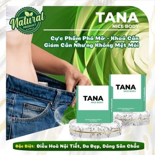 Giảm cân siêu mạnh cấp tốc tana nice body mạnh