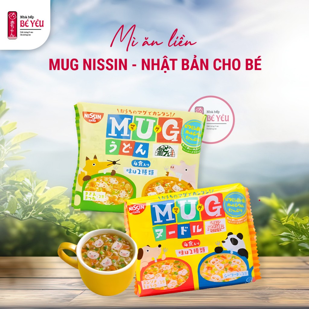 Mì ăn liền Mug Nissin cho bé từ 1 tuổi