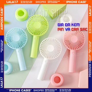 (NEW2024) Quạt cầm tay mini pin sạc có đế để bàn, tặng kèm pin, dây sạc - lala17