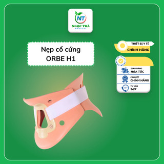 Nẹp cổ cứng Orbe H1, cố định cột sống cổ - Hàng chính hãng