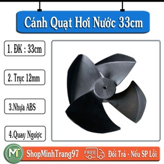 Cánh quạt hơi nước 33cm trục 12 quay ngược