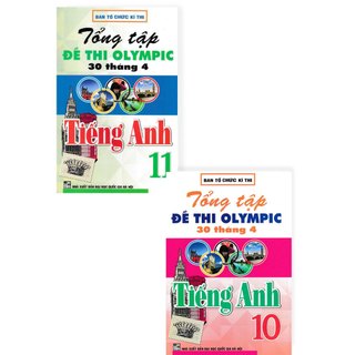 Sách Tham Khảo - Combo Tổng Tập Đề Thi Olympic 30 Tháng 4 Môn Tiếng Anh Lớp 10 + 11 - HA