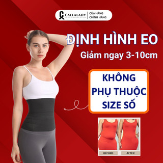 Đai nịt bụng Callalady THON GỌN BỤNG định hình siết eo thon thông thoáng co giãn thoải mái chống cuộn chính hãng