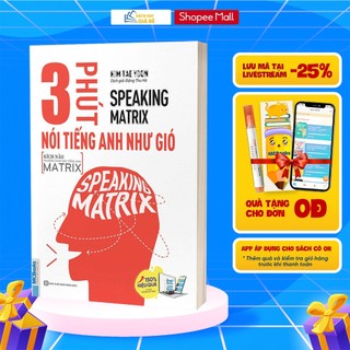 Sách - Speaking Matrix - 3 Phút Nói Tiếng Anh Như Gió - Kèm App Học Online