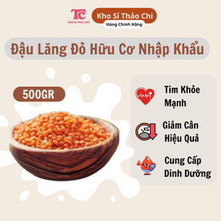 500g Đậu Lăng Đỏ Hữu Cơ, không biến đổi gen, hạt giảm cân giúp bổ sung chất dinh dưỡng, khí huyết cải thiện sức khỏe