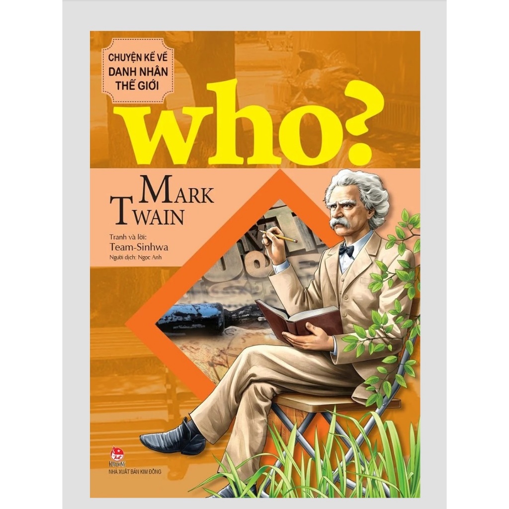 Sách -  Who? Chuyện kể về danh nhân thế giới Mark Twain