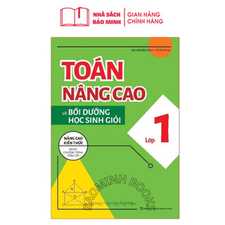 Sách: toán nâng cao và bồi dưỡng học sinh giỏi lớp 1 - nâng cao kiến thức môn toán lớp 1
