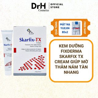 Kem dưỡng Fixderma Skarfix TX Cream Mờ Thâm, Nám, Tàn Nhang 15ml, 30ml