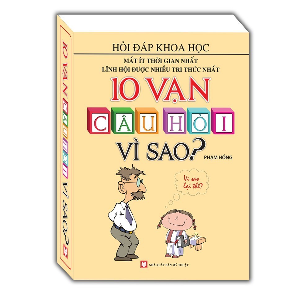 Sách - 10 Vạn Câu Hỏi Vì Sao ? Hỏi Đáp Khoa Học - MINHTHANGBOOKS