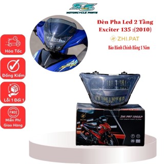Đèn pha LED 2 tầng xe Exciter đời 2006 đến 2010 ZHIPAT chính hãng