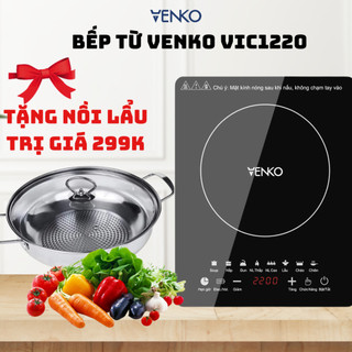 Bếp từ đơn venko vic1220 2200w, mặt kính cảm ứng chịu lực, có 8 chức năng nấu, đáy tản nhiệt