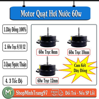 Motor quạt hơi nước công suất 60w,3 tốc độ, 7 dây,100% dây đồng