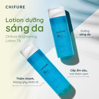 Lotion dưỡng sáng da Chifure Brightening TA dưỡng ẩm giúp sáng da