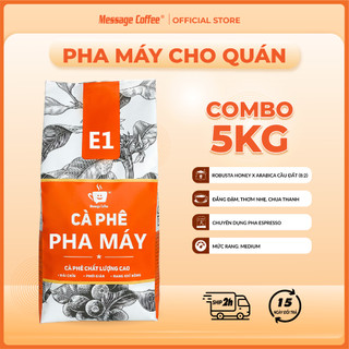 Combo 5Kg cà phê Espresso E1 NGUYÊN HẠT, cafe chuyên biệt cho pha máy, giá sỉ dành cho chủ quán từ Message Coffee