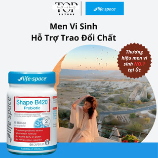 Men vi sinh hỗ trợ trao đổi chất life space shape b420 probiotic 60 viên của úc