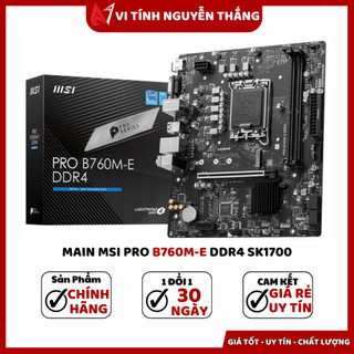 Mainboard msi pro b760m-e / h510m-b / h510m plus v3 ddr4 sk1700 - new chính hãng