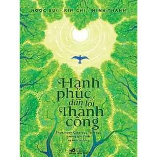 Sách - Hạnh phúc dẫn lối thành công - Nhã Nam