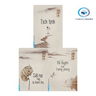 Sách - đủ duyên ta lại tương phùng + sát-na này là thiên thu + tịch tịnh