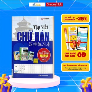 Sách - Tập Viết Chữ Hán - Biên Soạn Theo Giáo Trình Hán Ngữ Phiên Bản Mới