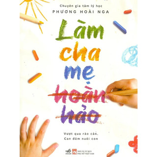 Sách - làm cha mẹ hoàn hảo - nhã nam